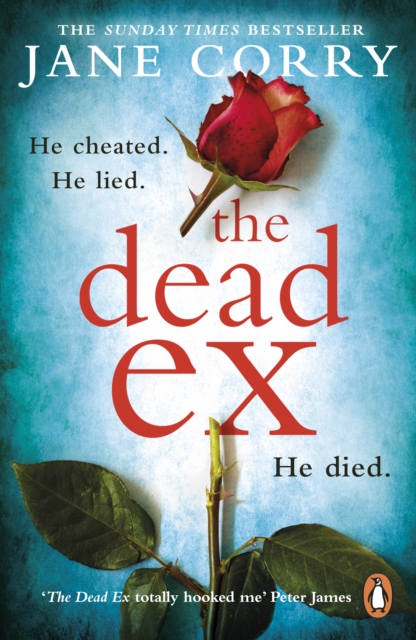 The Dead Ex : The Sunday Times bestseller