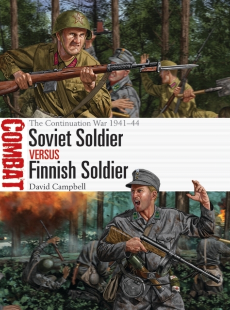 Soviet Soldier vs Finnish Soldier : The Continuation War 1941-44