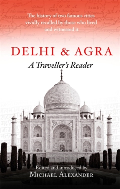 Delhi and Agra : A Traveller's Reader