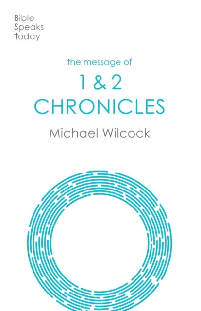 Michael Wilcock - Message of Chronicles : One Church, One Faith, One L image 1