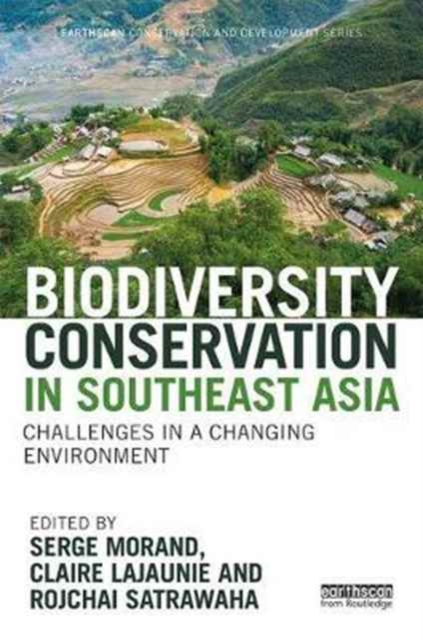 Biodiversity Conservation in Southeast Asia : Challenges in a Changing Environment