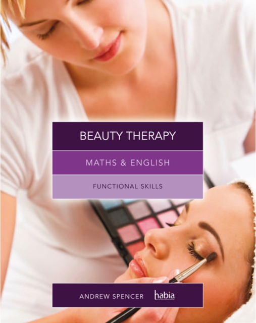 Maths & English for Beauty Therapy : Functional Skills