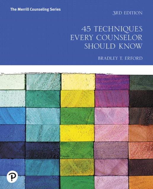 Bradley Erford - 45 Techniques Every Counselor Should Know - Paperback image 1
