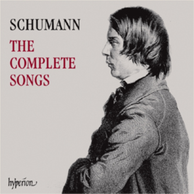 Robert Schumann: The Complete Songs