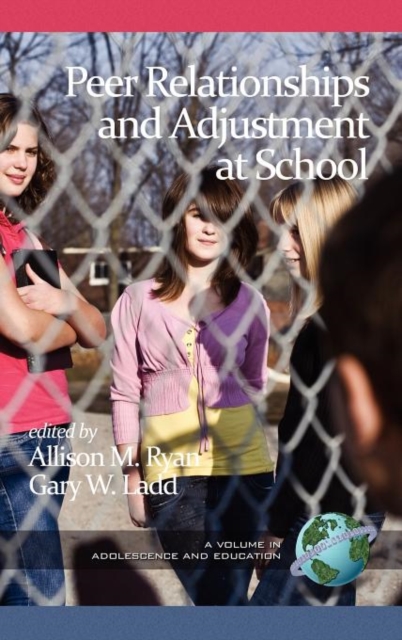 Peer Relationships and Adjustment at School (Hc)