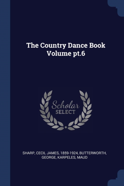 The Country Dance Book Volume pt.6