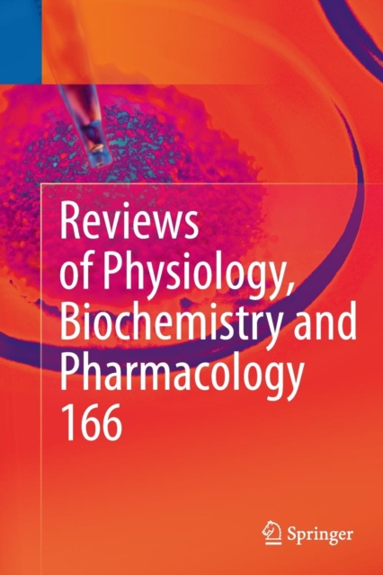 Reviews of Physiology, Biochemistry and Pharmacology 166