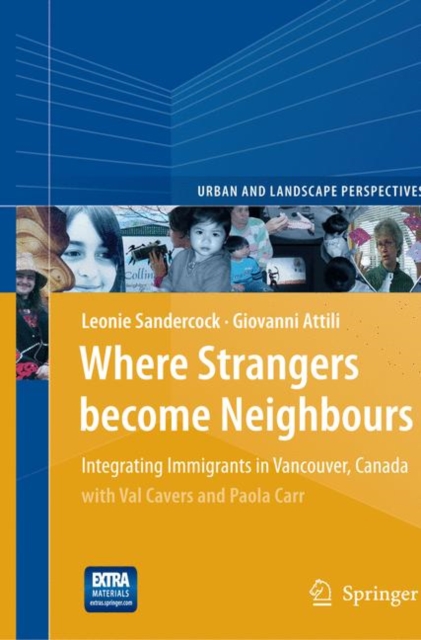 Where Strangers Become Neighbours : Integrating Immigrants in Vancouver, Canada