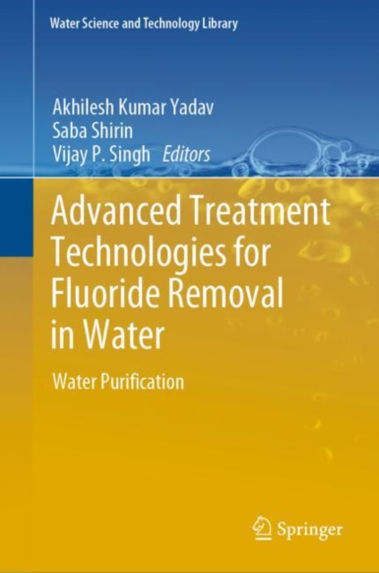 Advanced Treatment Technologies for Fluoride Removal in Water : Water Purification