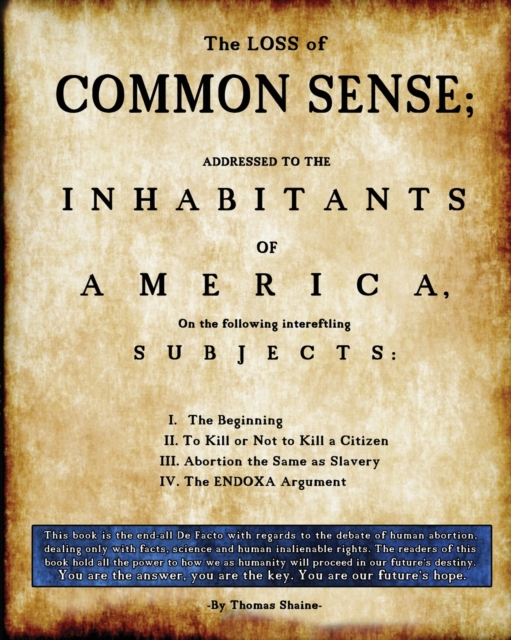 The Loss of Common Sense: Abortion could spark the fire of a second civil war in America.