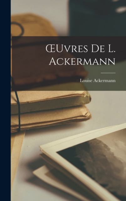 ?uvres De L. Ackermann