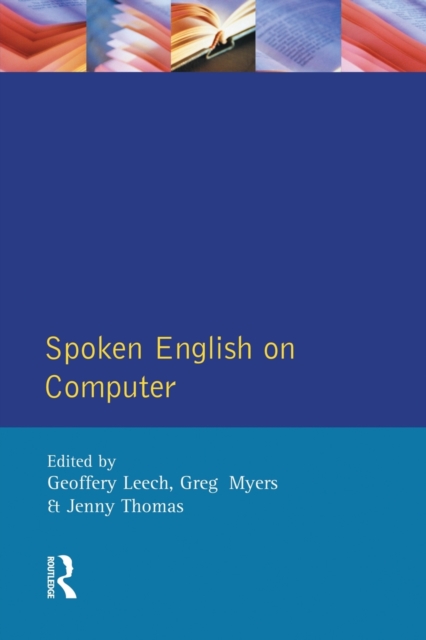 Spoken English on Computer: Transcription, Mark-Up and Application