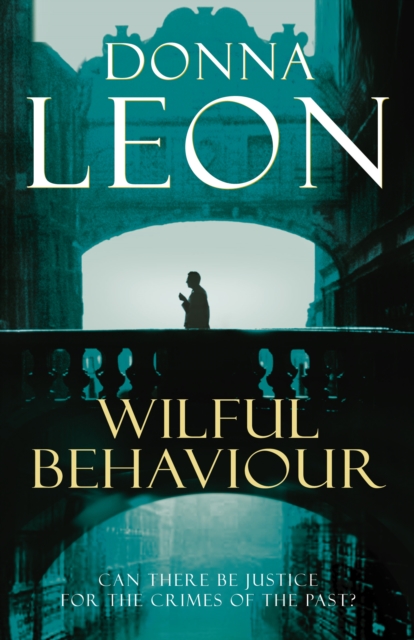 Wilful Behaviour : (Brunetti 11)