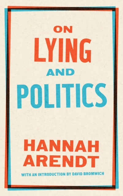 On Lying And Politics : A Library of America Special Publication