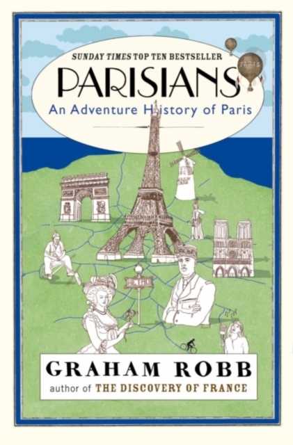 Parisians : An Adventure History of Paris