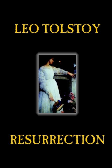 Resurrection by Leo Tolstoy, Fiction, Classics, Literary