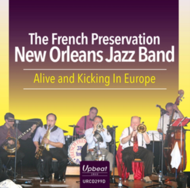 FRENCH PRESERVATION - ALIVE AND KICKING IN EUROPE - CD image 1