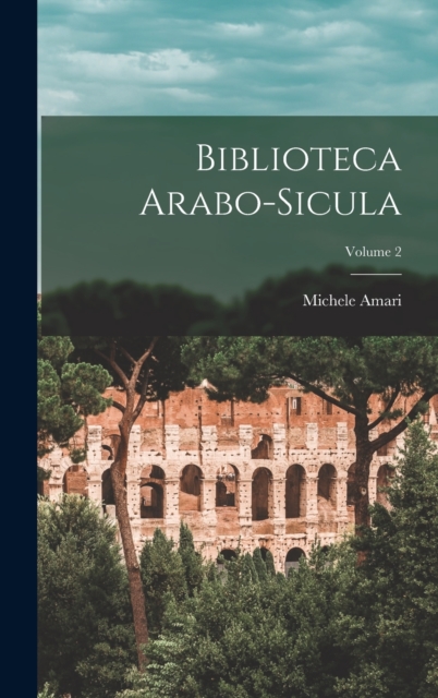 Biblioteca Arabo-Sicula; Volume 2