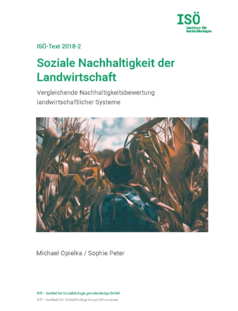 Soziale Nachhaltigkeit der Landwirtschaft:Vergleichende Nachhaltigkeitsbewertung landwirtschaftlicher Systeme