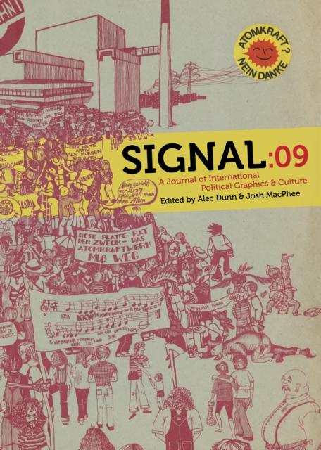 Signal: 09 : A Journal of International Political Graphics and Culture