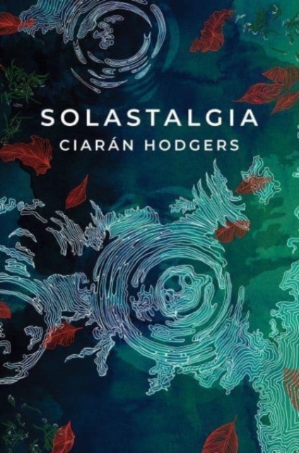 Ciaran Hodgers - Solastalgia - Paperback image 1