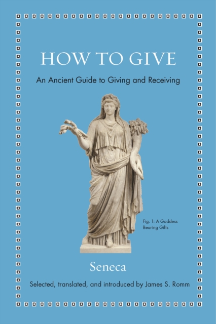 How to Give : An Ancient Guide to Giving and Receiving