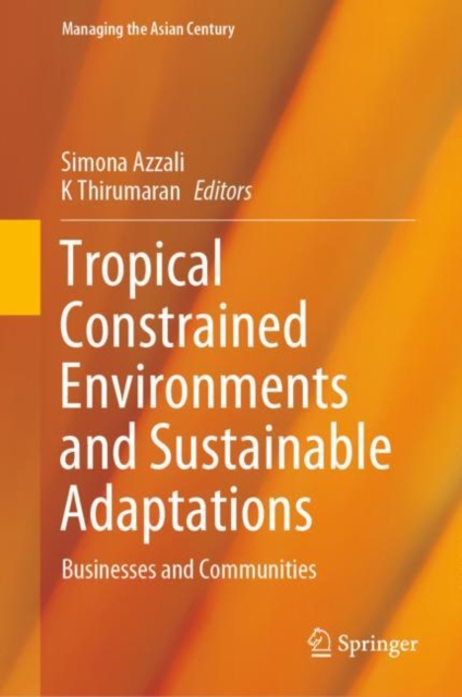 Tropical Constrained Environments and Sustainable Adaptations : Businesses and Communities