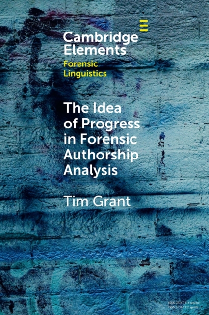 The Idea of Progress in Forensic Authorship Analysis