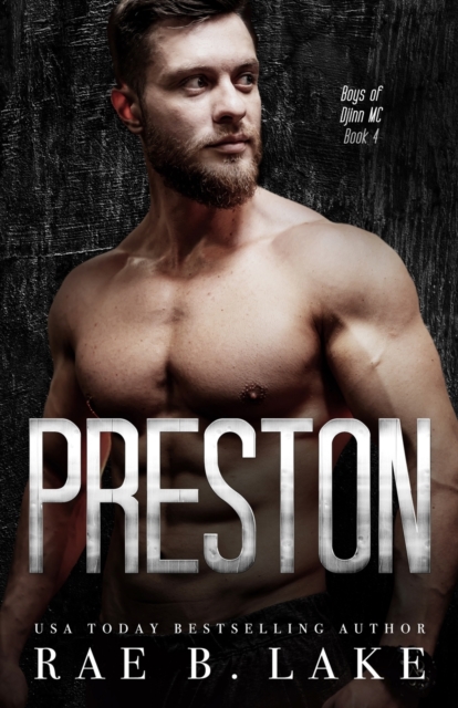 Preston: A Boys of Djinn MC Novel: A Dark, Gritty, Romantic Suspense