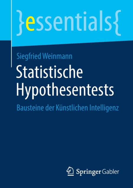 Statistische Hypothesentests : Bausteine der K?nstlichen Intelligenz