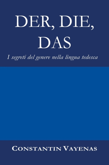 Der, Die, Das: I segreti del genere nella lingua tedesca