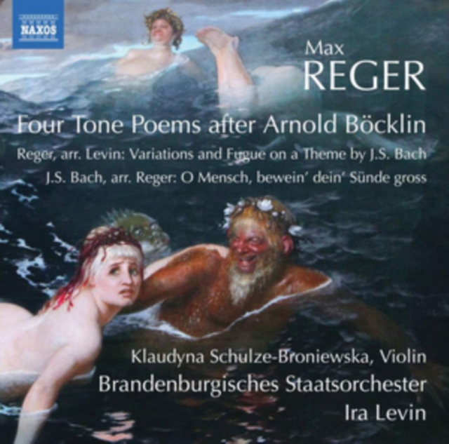 Max Reger: Four Tone Poems After Arnold BÃ¶cklin