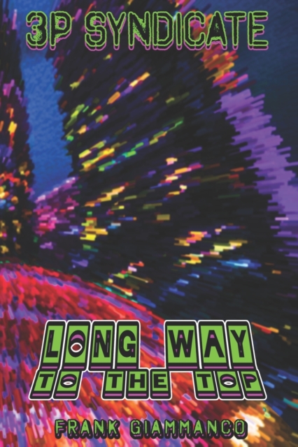 Long Way To The Top: A 3P Syndicate Adventure