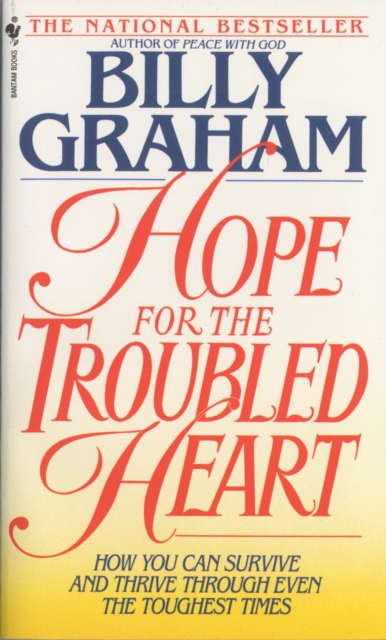 Hope For The Troubled Heart : Finding God In The Midst Of Pain