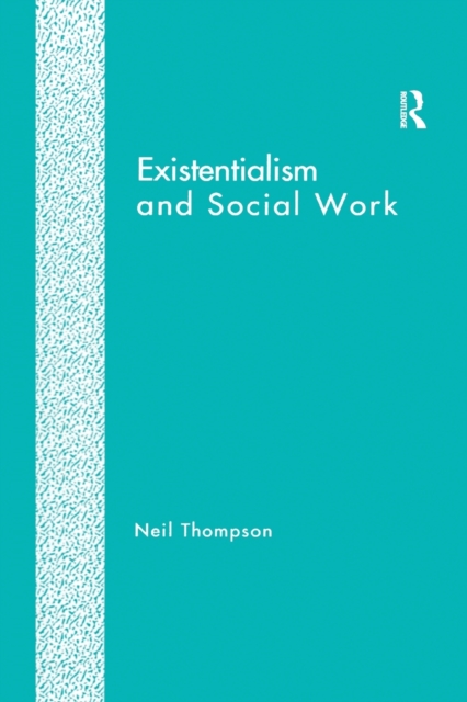 Existentialism and Social Work