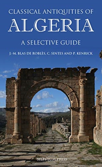 Classical Antiquities of Algeria : A Selective Guide