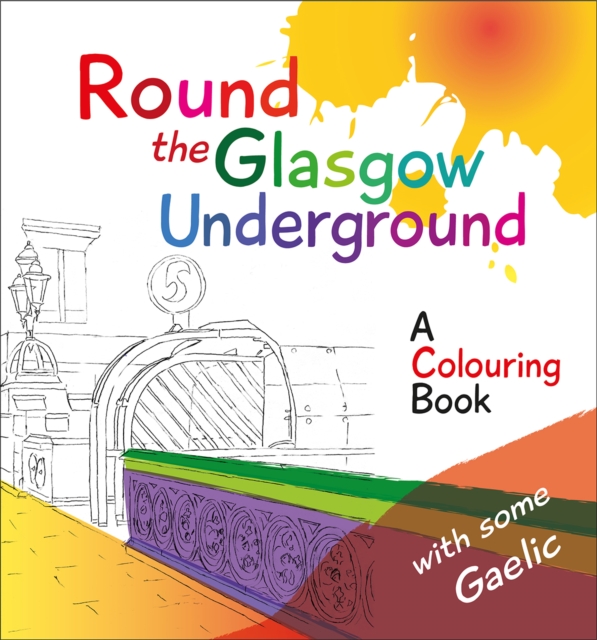 Round the Glasgow Underground : A Colouring Book : 1