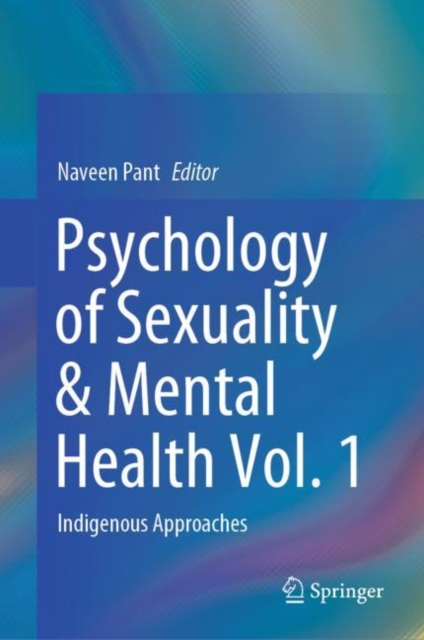 Psychology of Sexuality & Mental Health Vol. 1 : Indigenous Approaches