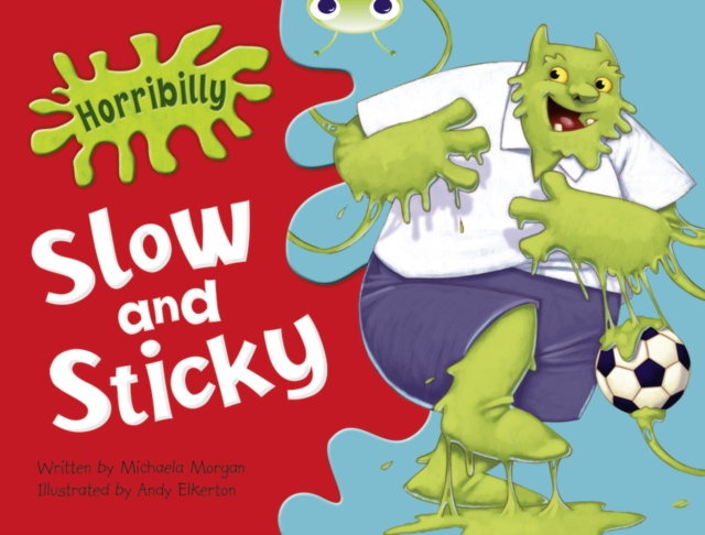 Michaela Morgan - Bug Club Green A/1B Horribilly: Slow and Sticky GRC image 1