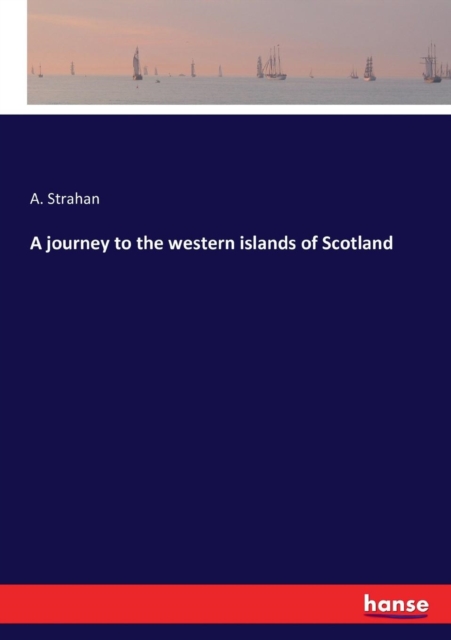 A journey to the western islands of Scotland