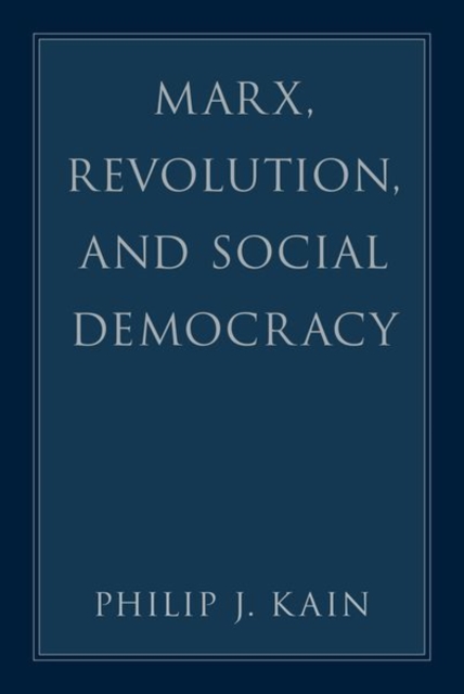 Marx, Revolution, and Social Democracy