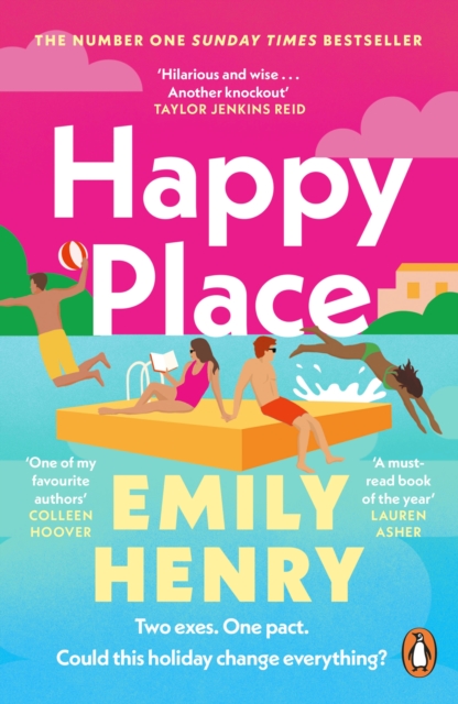 Happy Place : A shimmering new novel from #1 Sunday Times bestselling author Emily Henry