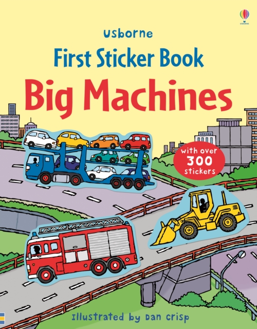 First Sticker Book Big Machines