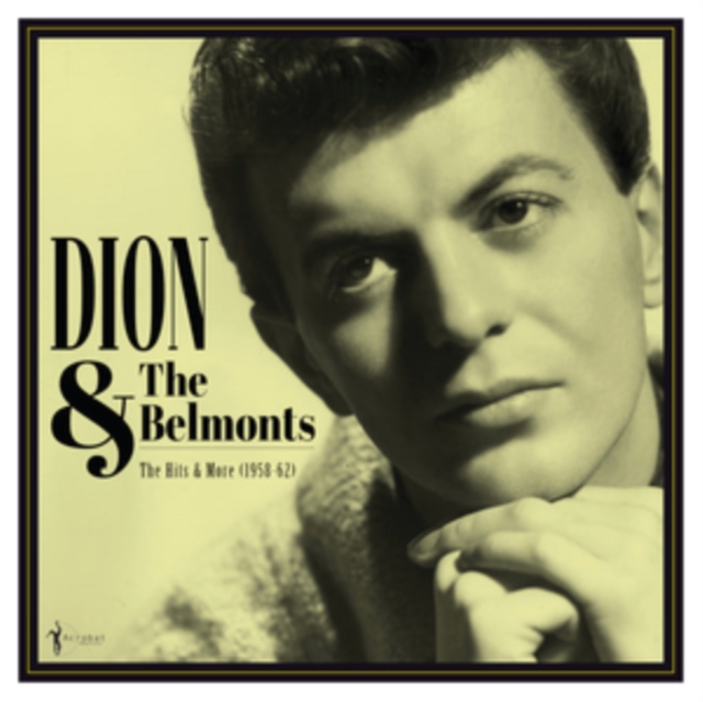 HITS & MORE: DION & THE BELMONTS 1958-62