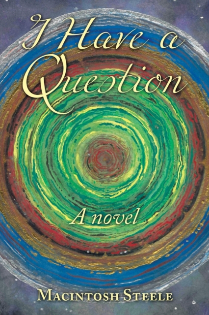 I Have a Question: A Novel