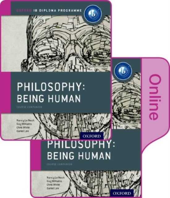 IB Philosophy Being Human Print and Online Pack: Oxford IB Diploma Programme