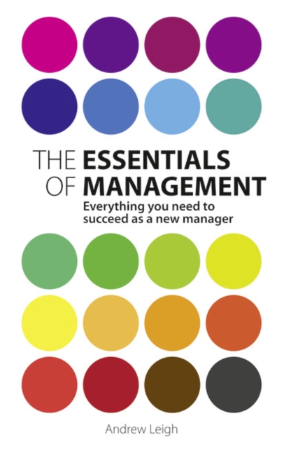 Andrew Leigh - Essentials of Management : Everything you need to succe image 1