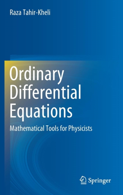 Ordinary Differential Equations : Mathematical Tools for Physicists