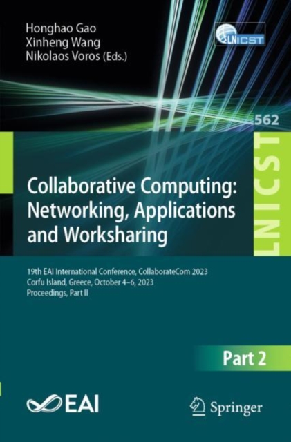 Collaborative Computing: Networking, Applications and Worksharing : 19th EAI International Conference, CollaborateCom 2023, Corfu Island, Greece, Octo