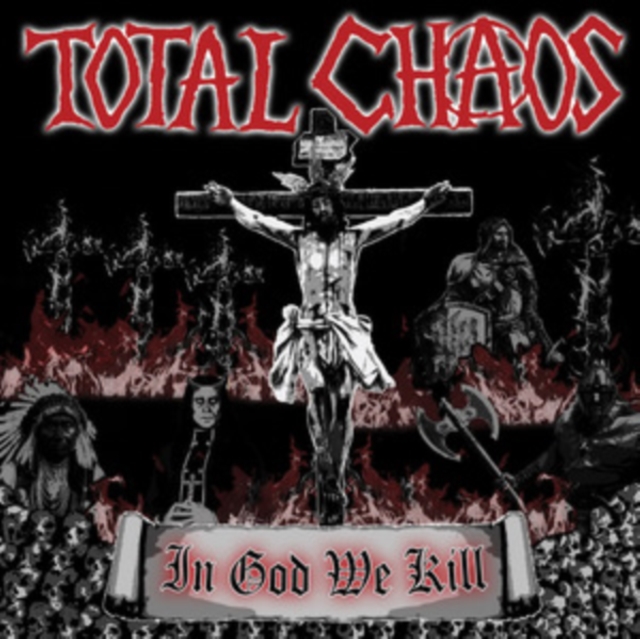 TOTAL CHAOS - IN GOD WE KILL - CD image 1